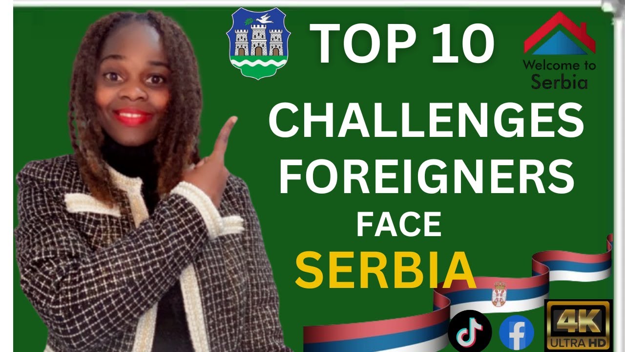 Top 10  Challenges Foreigners Face In Serbia🇷🇸🇷🇸