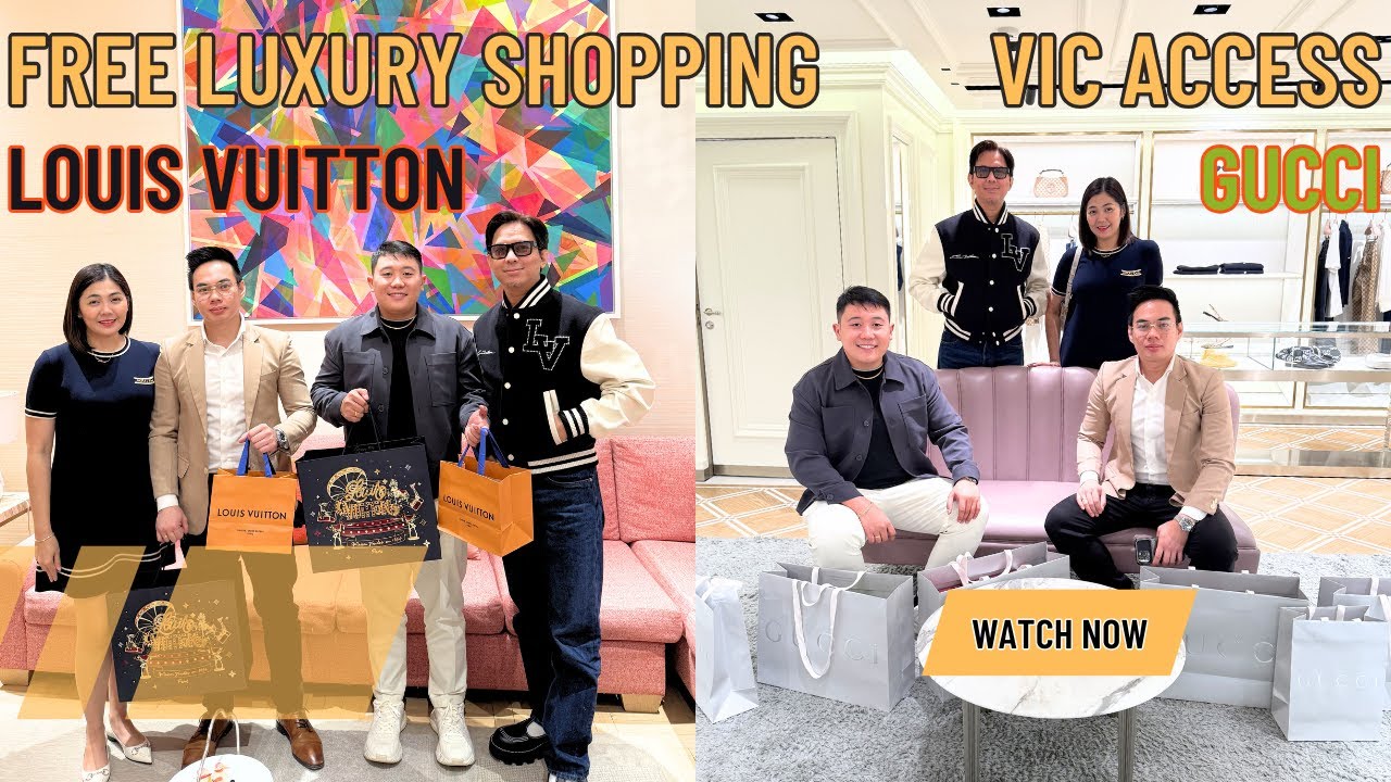 Gucci & Louis Vuitton exclusive VIC access free shopping at Greenbelt Makati