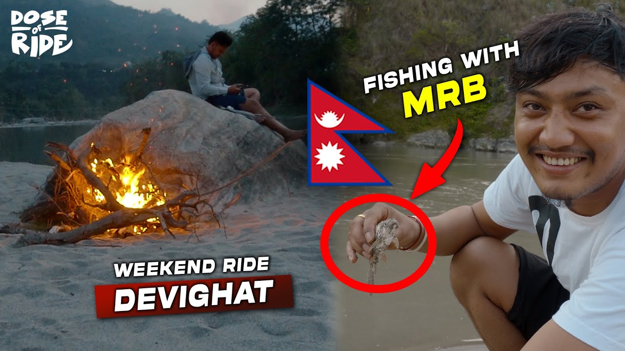 FISHING WITH MRB | RIDE TO DEVIGHAT, TRISHULI | MOTOVLOG | @DoseOfRide