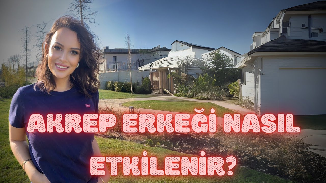 AKREP BURCU ERKEĞİ ÖZELLİKLERİ AKREP BURCU ERKEĞİ NASIL ETKİLENİR?