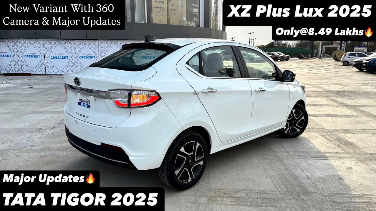New Tata Tigor XZ Plus Lux 2025 | NEW VARIANT WITH MAJOR UPDATES | Full review 😍🔥
