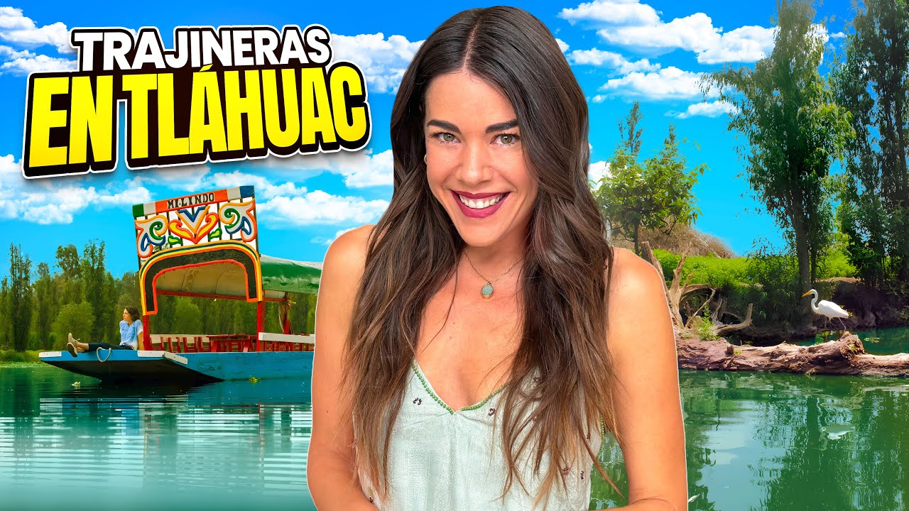 ¿Las trajineras de Tláhuac son mejores que las de Xochimilco? ¡Descúbrelo!