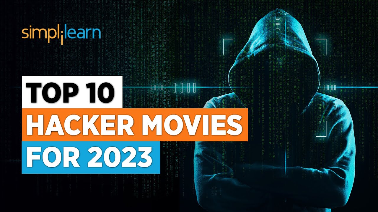 Top 10 Hacker Movies In The World | Best Hacker Movies To Watch In 2026 | Simplilearn