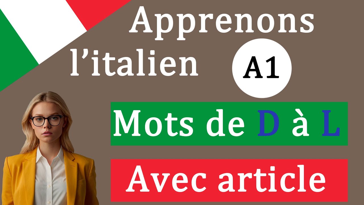Apprenons l'italien | Niveau A1 | Mots de D à L avec des articles | Prononciation et exemples
