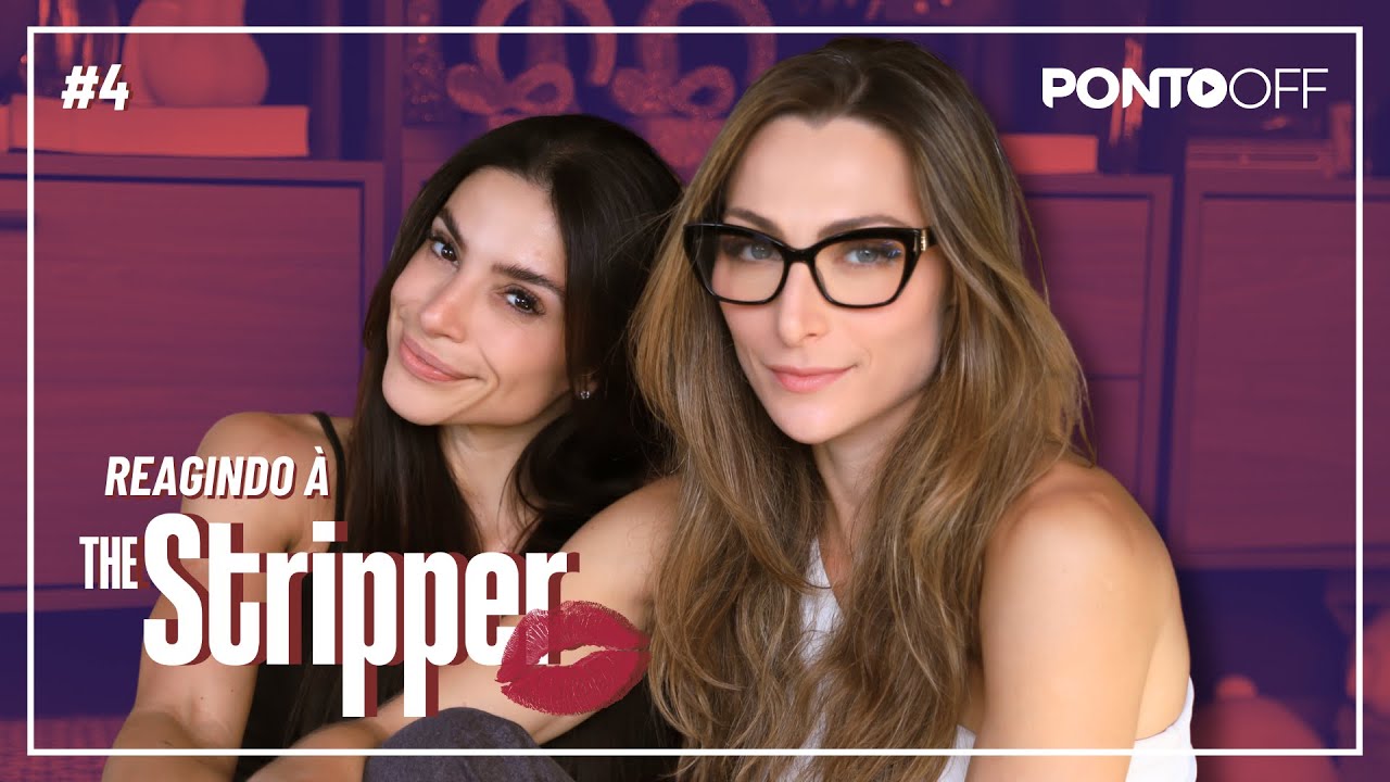 Xeque Mate - REAGINDO AO 4º EPISÓDIO DE THE STRIPPER