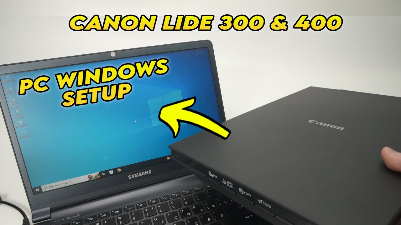 How to Setup Canon CanoScan Lide 300 & 400 Scanner With PC Windows Computer