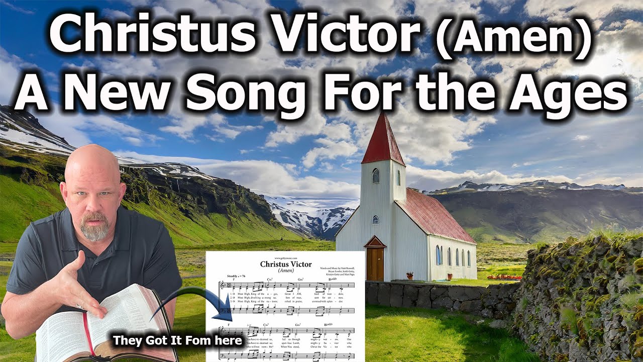Christus Victor (Amen) - A New Song For the Ages