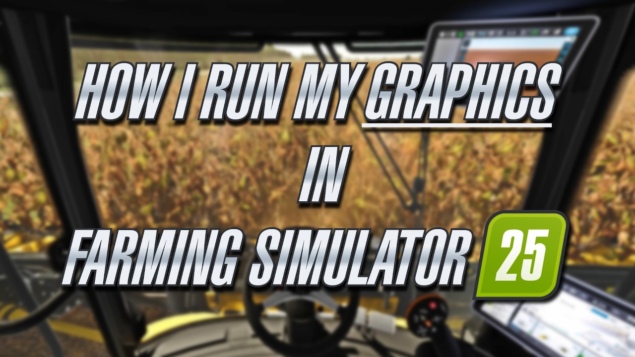 HOW I RUN MY GRAPHICS AND RESHADE IN FARMING SIMULATOR 25