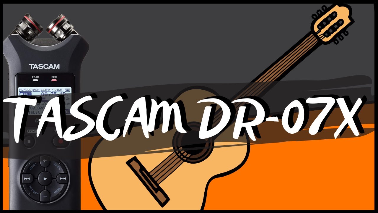 TASCAM DR-07X , MEJORES MICRÓFONOS para GUITARRA CLÁSICA ✅