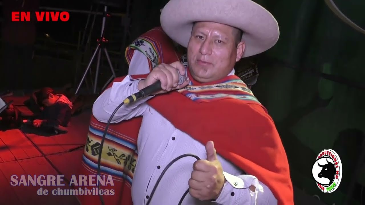 SANGRE y ARENA DE CHUMBIVILCAS ✅✅✳✳ PASAN LOS AÑOS