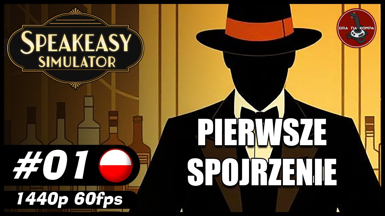 Pierwsze spojrzenie || #1 || Speakeasy Simulator gameplay PL
