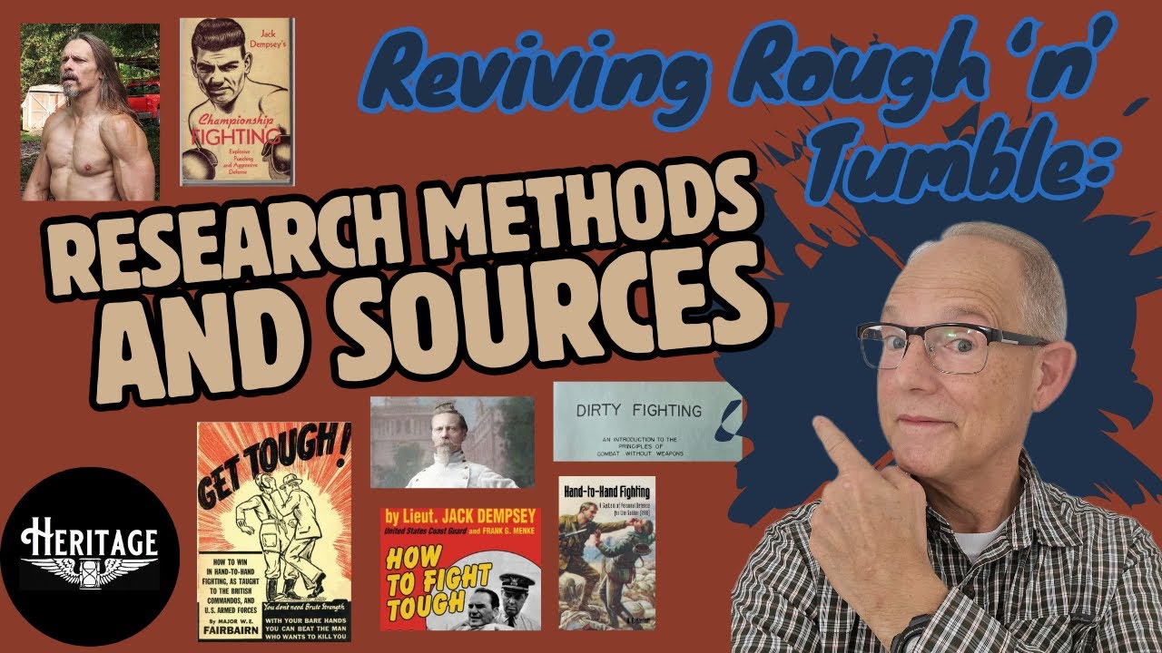 Reviving Rough 'n' Tumble: Research Methods and Primary Sources of the Heritage Self-Defense Program