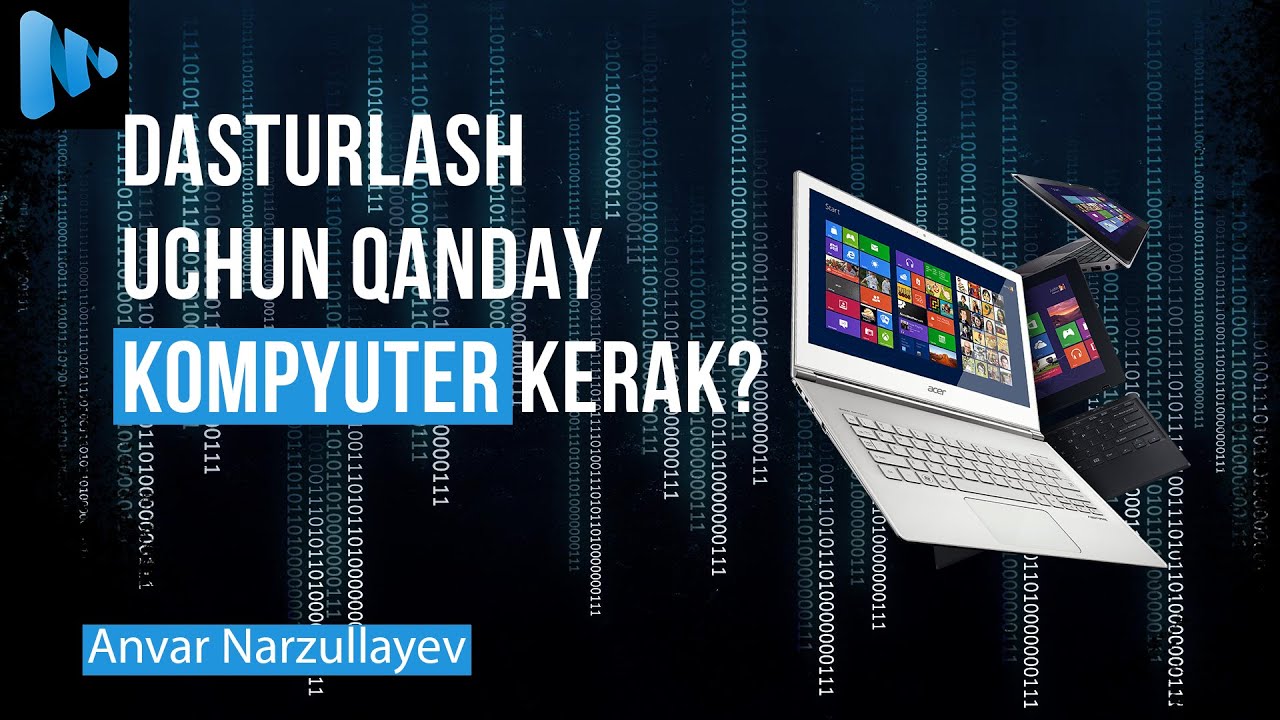 Dasturlash uchun qanday kompyuter kerak? Kompyuter tanlash bo'yicha maslahatlar
