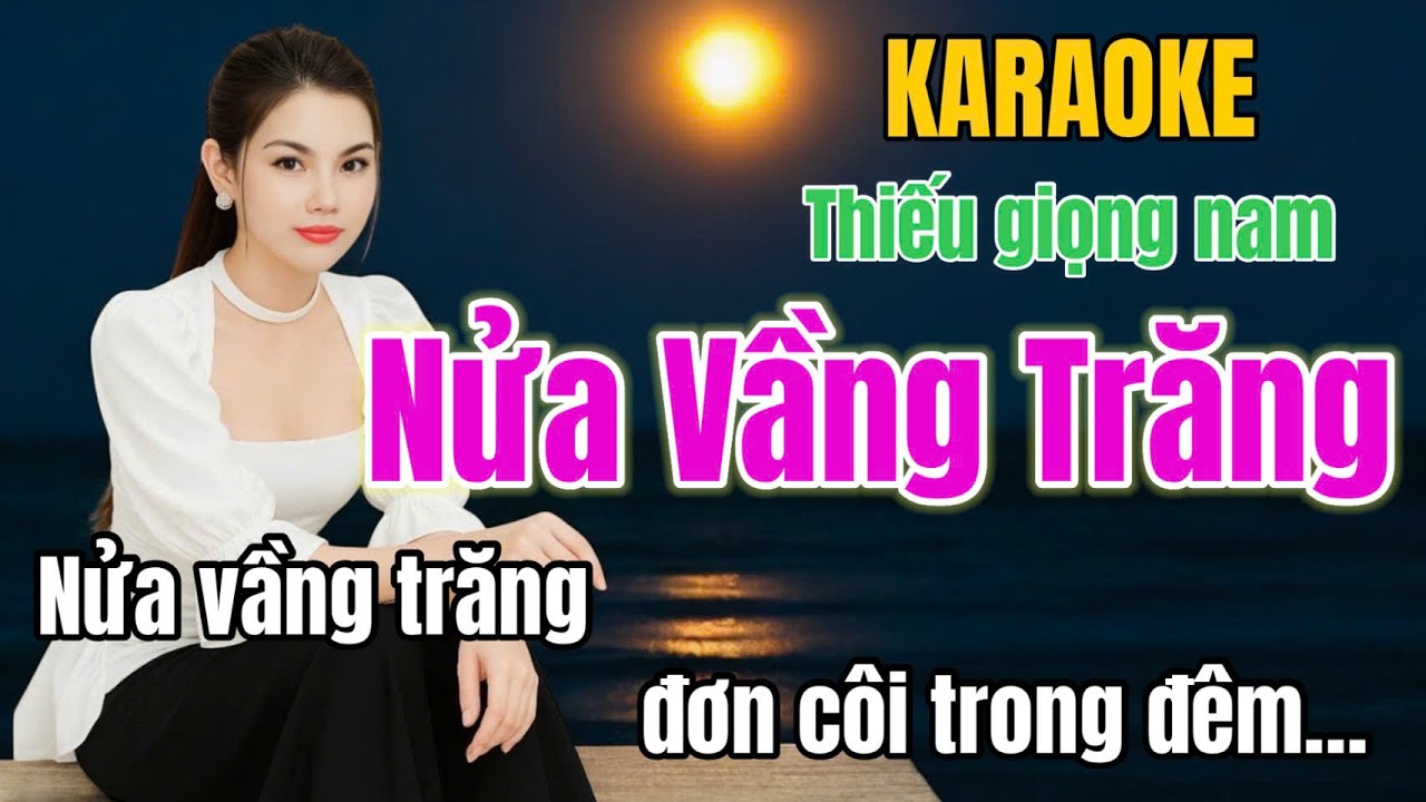 Karaoke song ca thiếu giọng nam | Nửa Vầng Trăng | Song ca cùng Hoàng Hương | gia huy beat