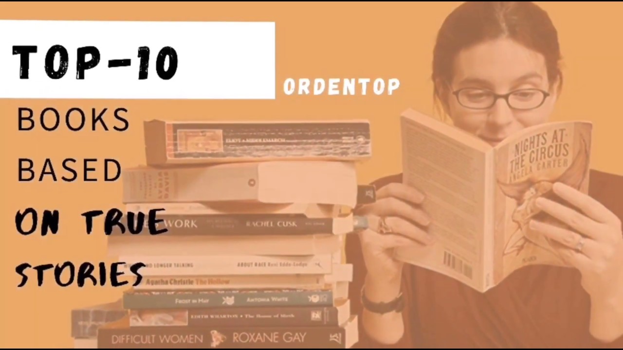 Top 10 books based on true stories