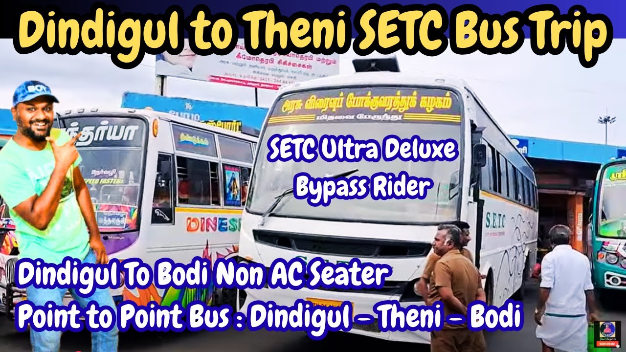 Dindigul To Theni Bus Trip | SETC Non AC Bus Via Sempatti, Batlagundu, Periyakulam | Point to Point
