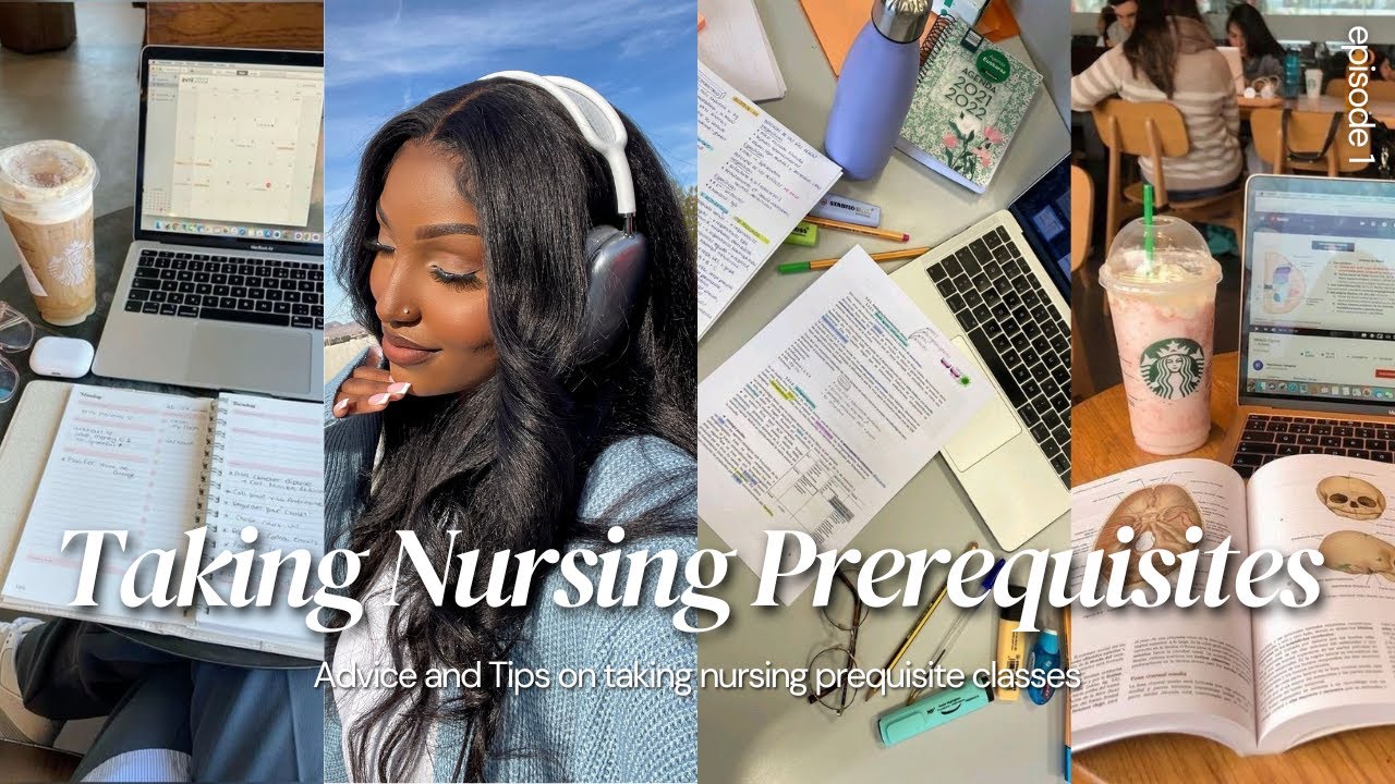 Taking Nursing School Prerequisites | Must-Know Tips to Get Ahead + Advice on how to be Successful