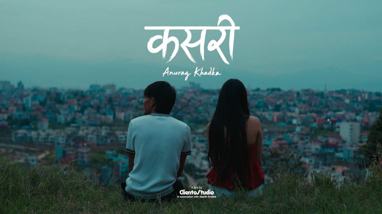 Anurag Khadka - Kasari | OFFICIAL VIDEO 
