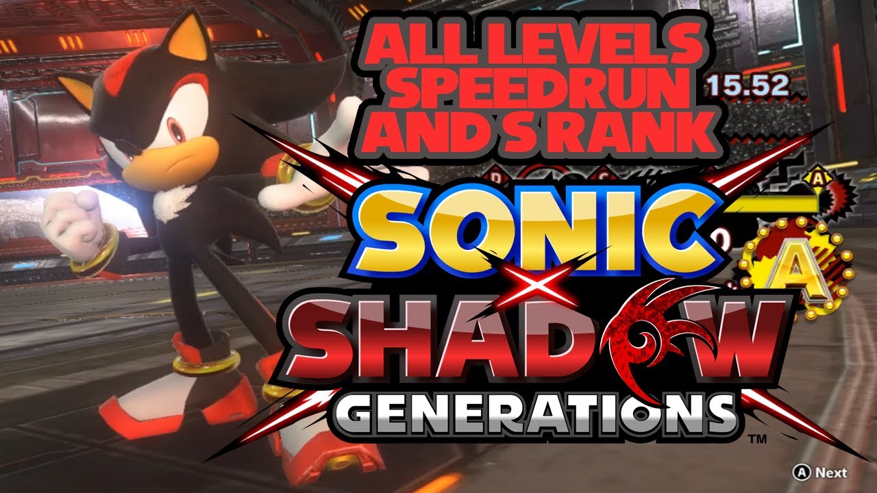 Sonic x Shadow Generations - All main Shadow levels Speedrun + S Rank