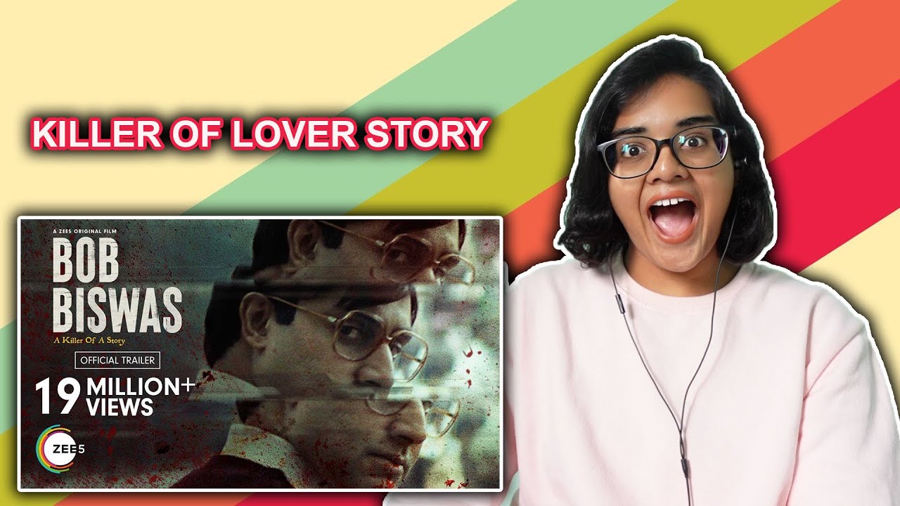 Bob Biswas Official Trailer REACTION | Abhishek B | Chitrangada S | A ZEE5 Original Film | Neha M.