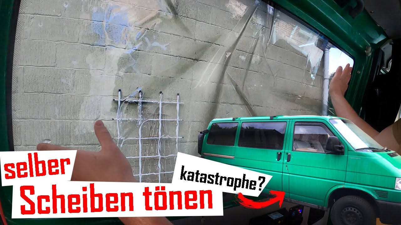 selber Scheiben tönen am VW Bus / KFZ - VW T4 Projekt