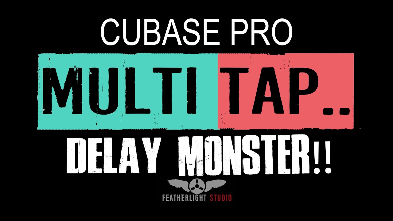 LEARN CUBASE - 19.MULTI TAP DELAY MONSTER!