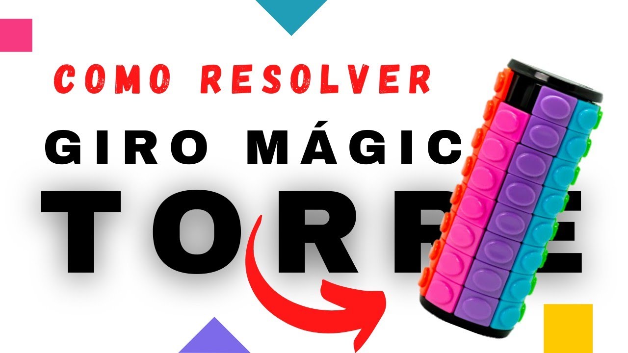 Como Resolver o GIRO MÁGICO TORRE / Cilindro Mágico