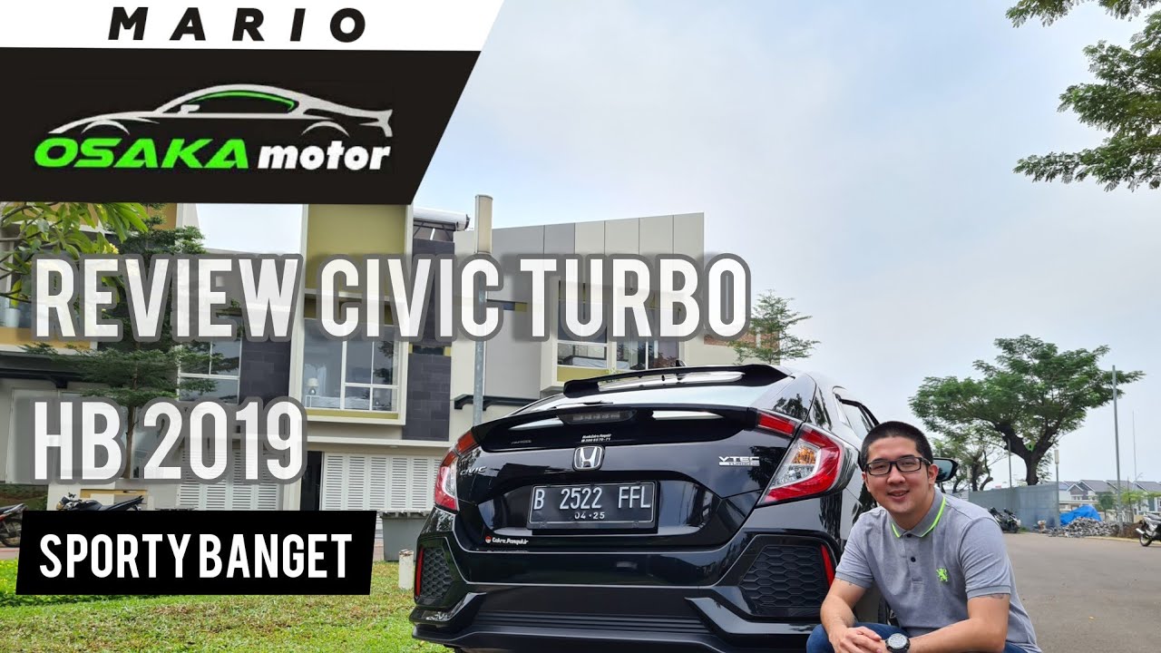 Honda CIVIC Hatchback 1.5T 2019 - SPORTY Gairah MUDA - OSAKA motor