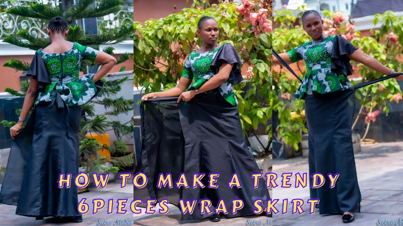 TRENDY SIX PIECES WRAP SKIRT | HOW TO MAKE A  WRAPPER SKIRT | DETAILED VIDEO