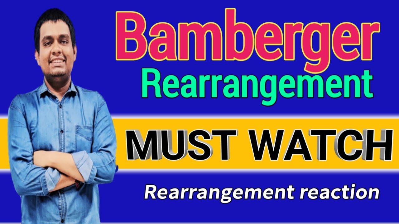 Bamberger rearrangement reaction|Migration of nitrogen to ring carbon|