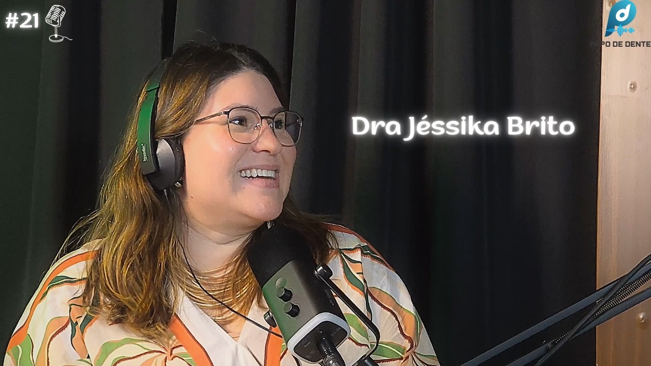 JÉSSIKA BRITO - Papo de Dente #21