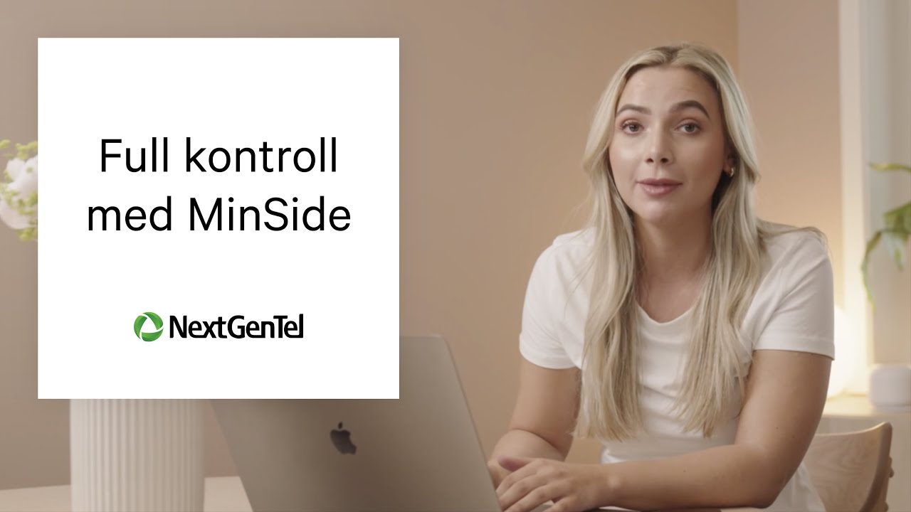 Full kontroll med NextGenTel MinSide