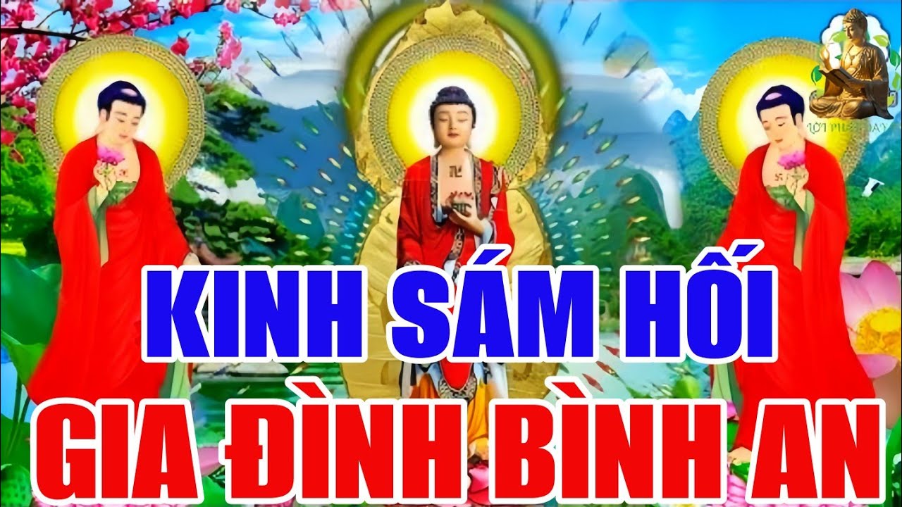 Tối Mùng 3 ÂL Phật Tử Mở Nghe Kinh Cầu An Sám Hối Phật PHÙ HỘ Tai Qua Nạn Khỏi Hút Tài Lộc Vào Nhà !