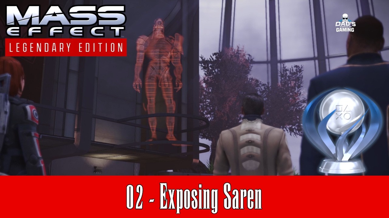 02 Exposing Saren | Mass Effect LE Platinum Guide