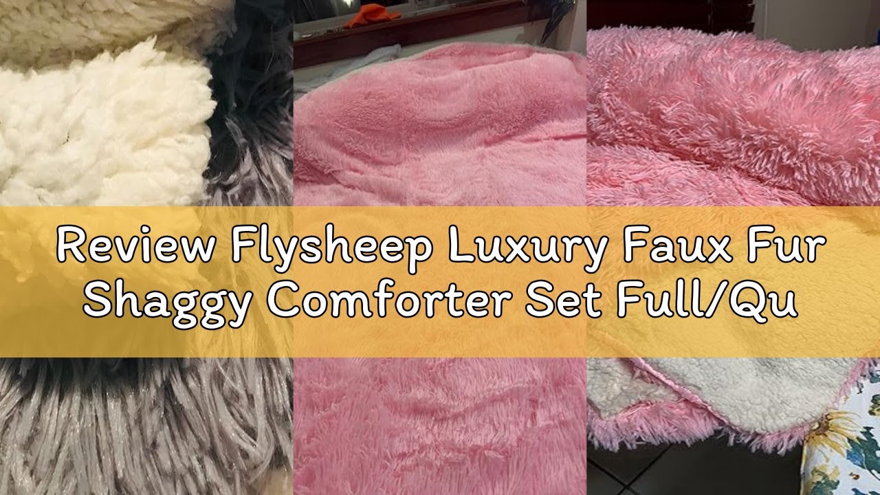 Review Flysheep Luxury Faux Fur Shaggy Comforter Set Full/Queen Size, Plush & Sherpa Reversible Comf