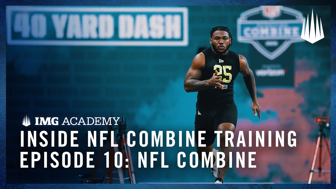 Inside NFL Combine Training at IMG Academy | Episode 10: NFL Combine