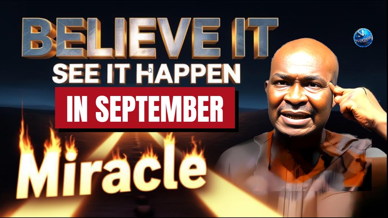Speak It, Believe It, See It—Your September Miracles Depend on This | Apostle Joshua Selman