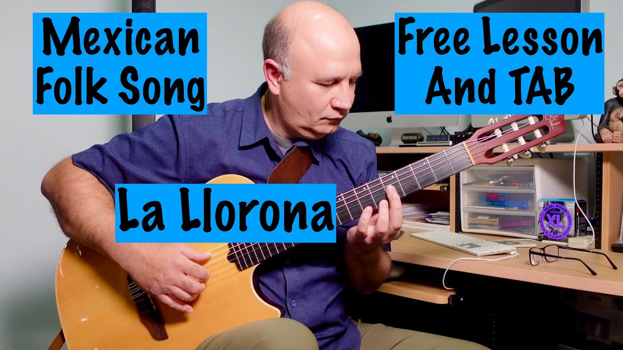 La Llorona Lesson - Free Sheet Music and TAB included