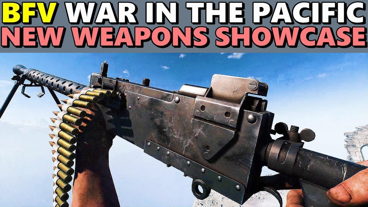 BFV - War In The Pacific - New Weapons Showcase In 5 Minutes