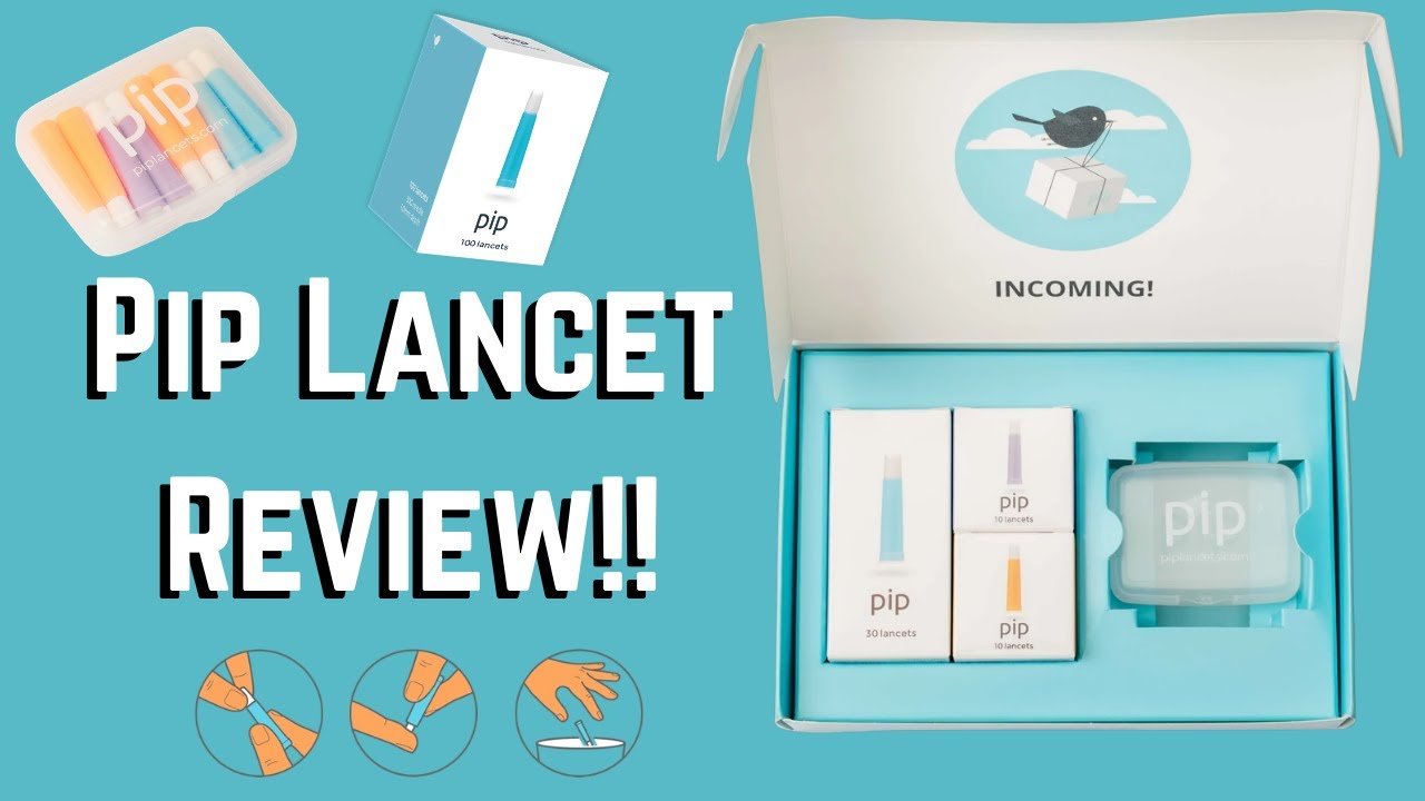 Pip Lancet Review | Are they worth the extra cost?