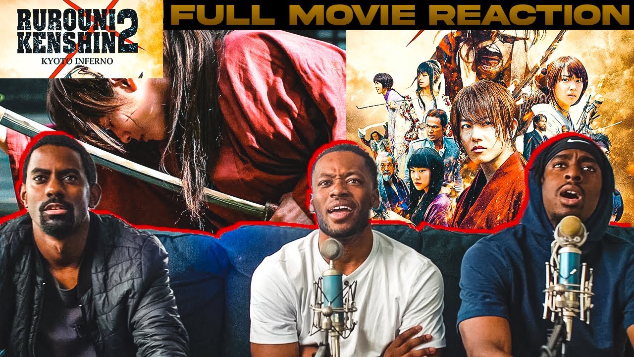 Rurouni Kenshin - Part 2: Kyoto Inferno (HERE WE GO) | Everyday Negroes React!!! FULL MOVIE REACTION