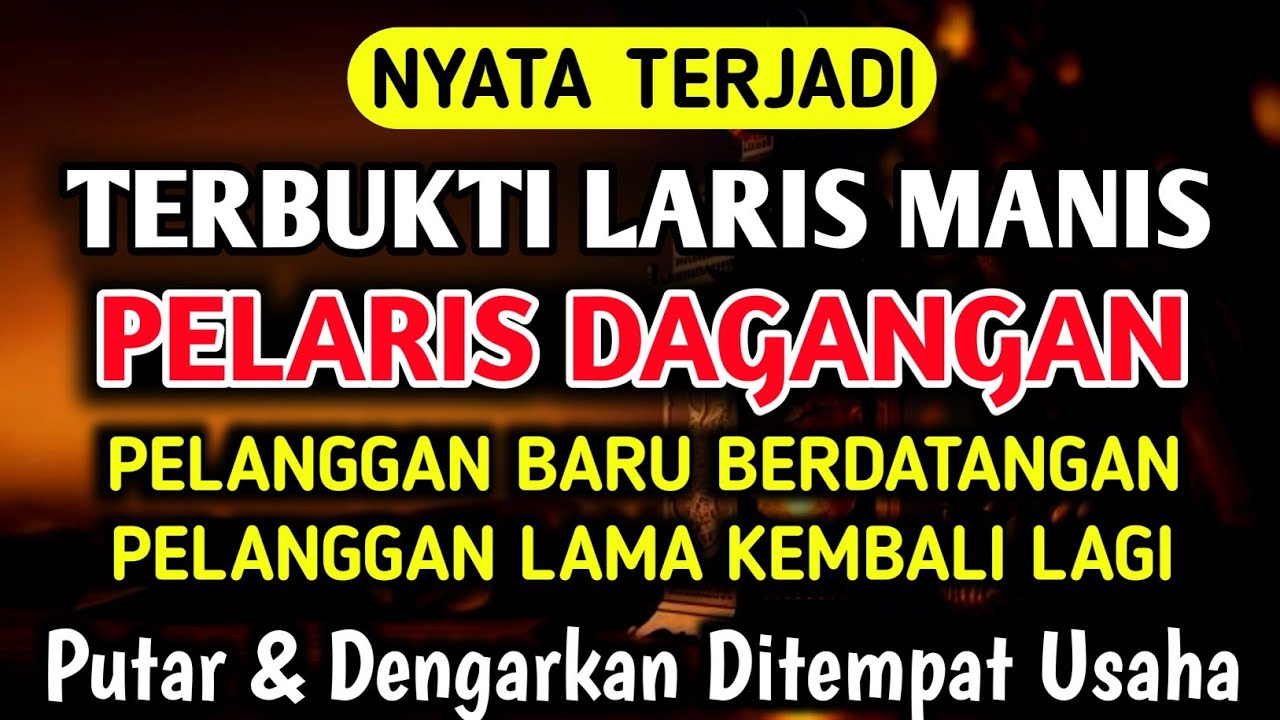 DAGANGAN SEPI BERUBAH RAMAI! كُنْ فَيَكُونُ – AYAT PEMANGGIL REZEKI DAN PEMBELI