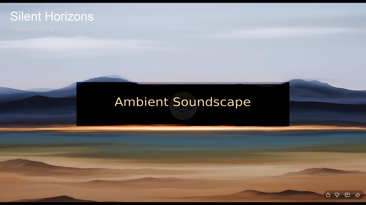 Silent Horizons &ndash; Serene Ethereal Ambient Nature Music (No Copyright)