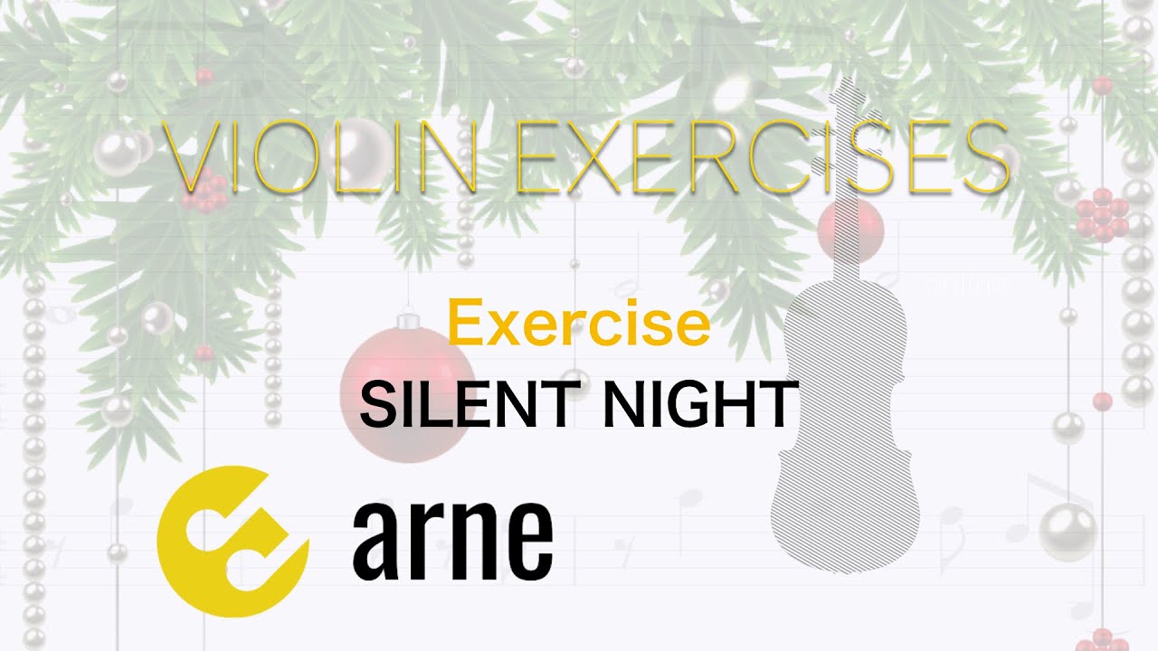 Violin exercise for beginners - Silent night Christmas song - arne