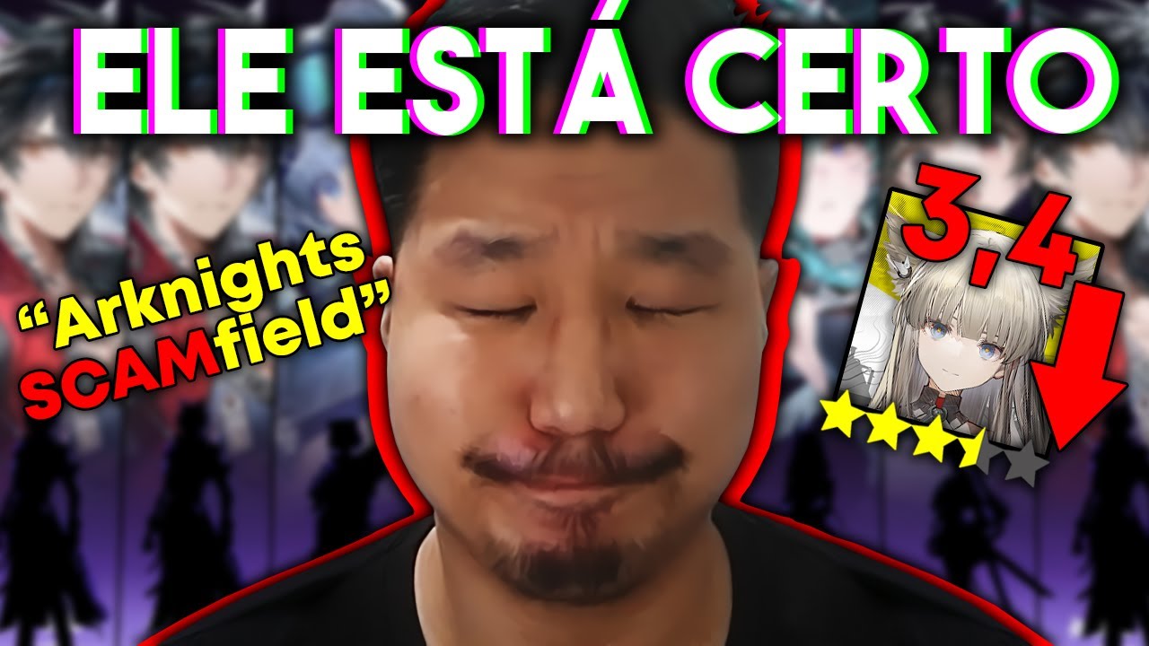 ARKNIGHTS SCAMFIELD INOCENTOU O SAINTONTAS 💀