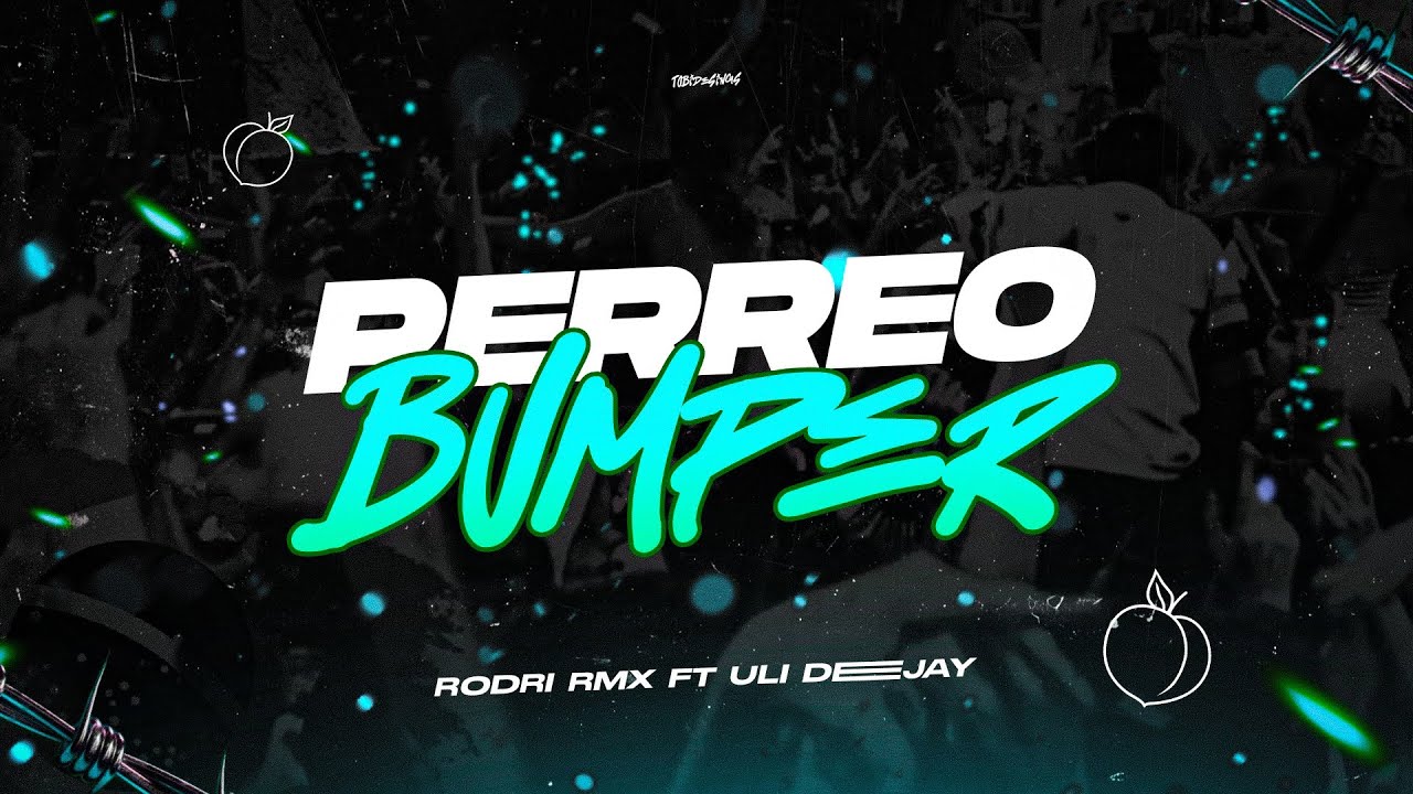 PERREO BUMPER 🍑 - Rodri RMX Ft. Uli Deejay 