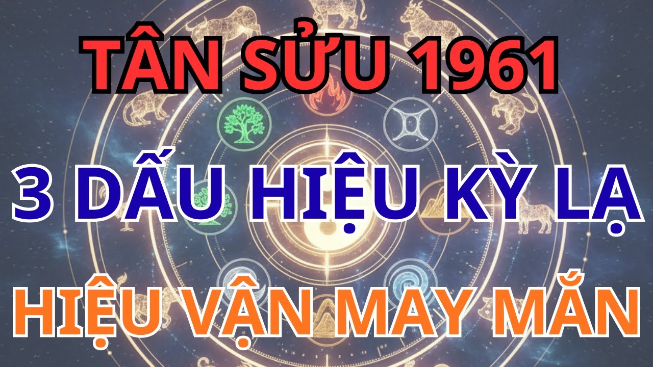 Tân Sửu 1961 Cảnh Giác: 3 Dấu Hiệu Lạ Xuất Hiện Là Điềm Báo Tiền Về Ngập Két, Vận May Ập Đến!