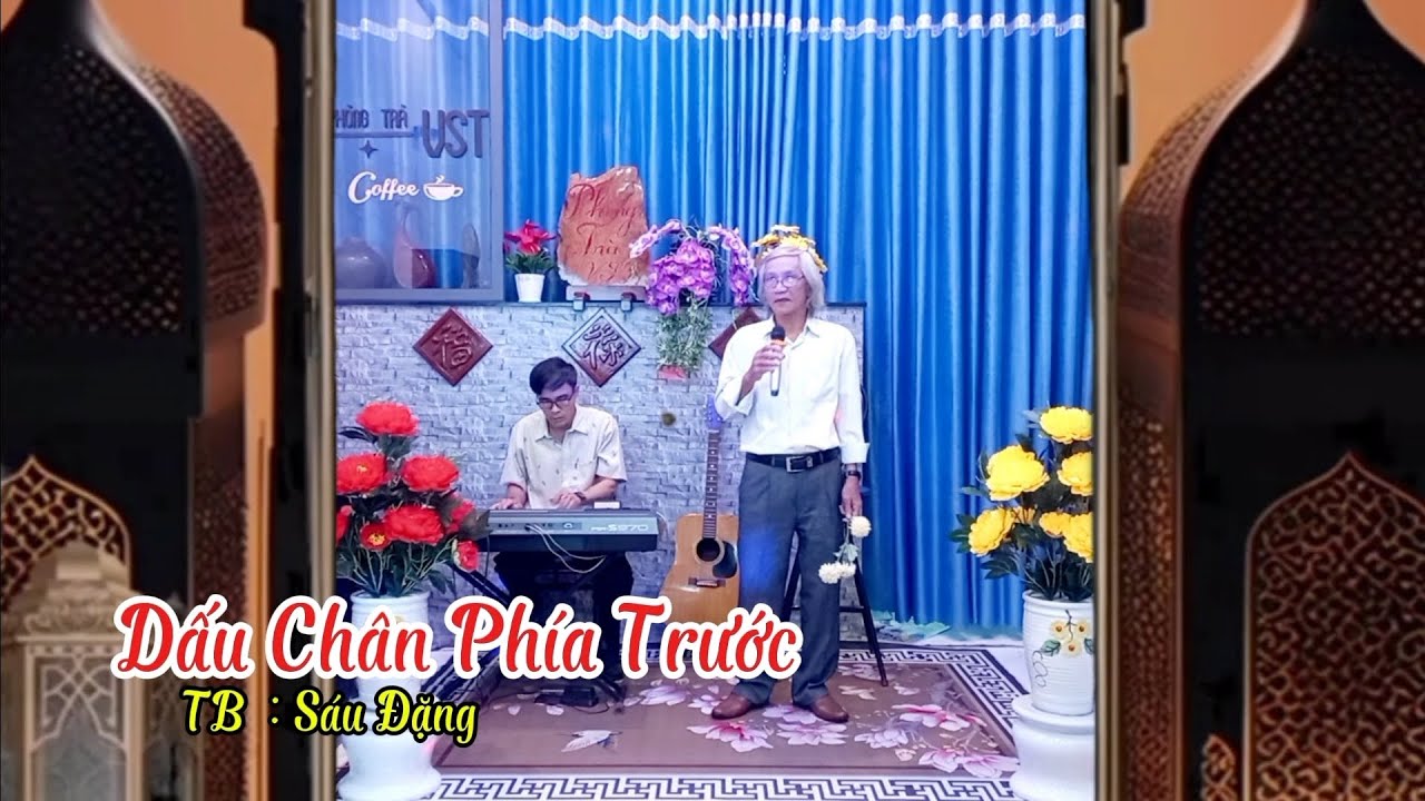 Dấu Chân Phía Trước  - Sáu Đặng  Trình bày 