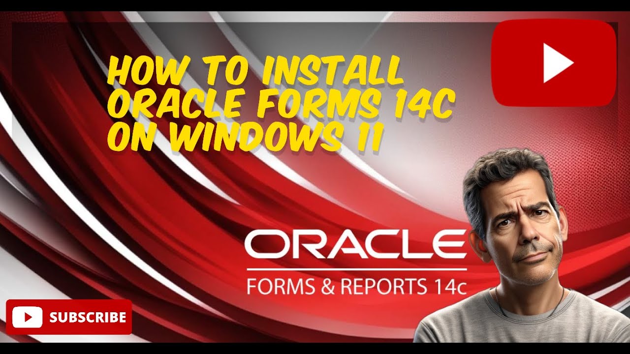 How to install Oracle Forms 14c on Windows 11