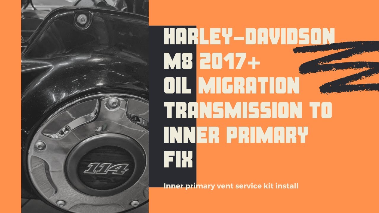 Harley-Davidson M8 Oil Migration Transmission To Inner Primary Fix 2017-2019